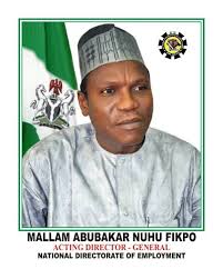 Director General of the National Directorate of Employment (NDE), Mallam Abubakar Nuhu Fikpo